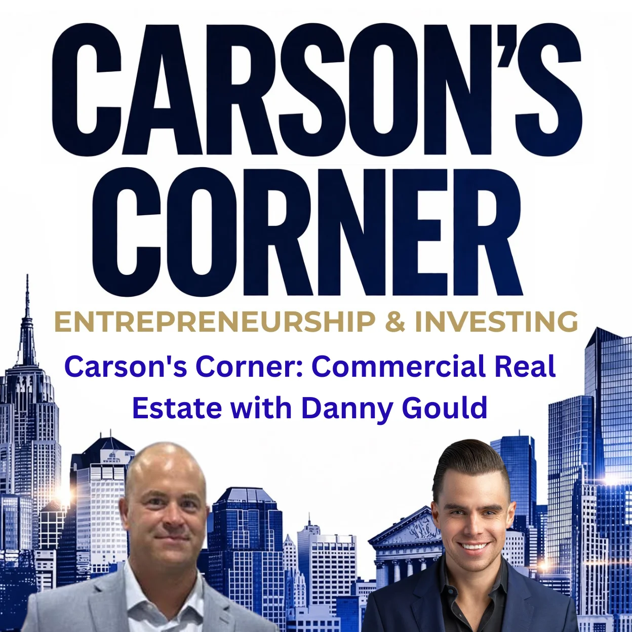 Carson's Corner: Commercial Real Estate with Danny Gould